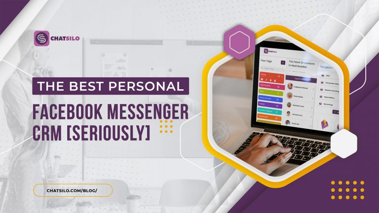 The Best Personal Facebook Messenger CRM [Seriously]
