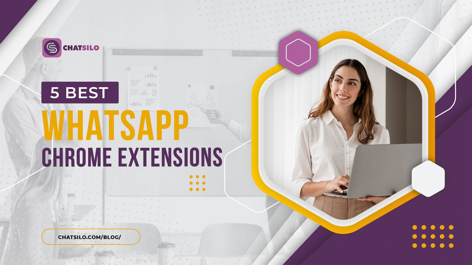 5 Best WhatsApp Chrome Extensions in 2023 Chatsilo Blog